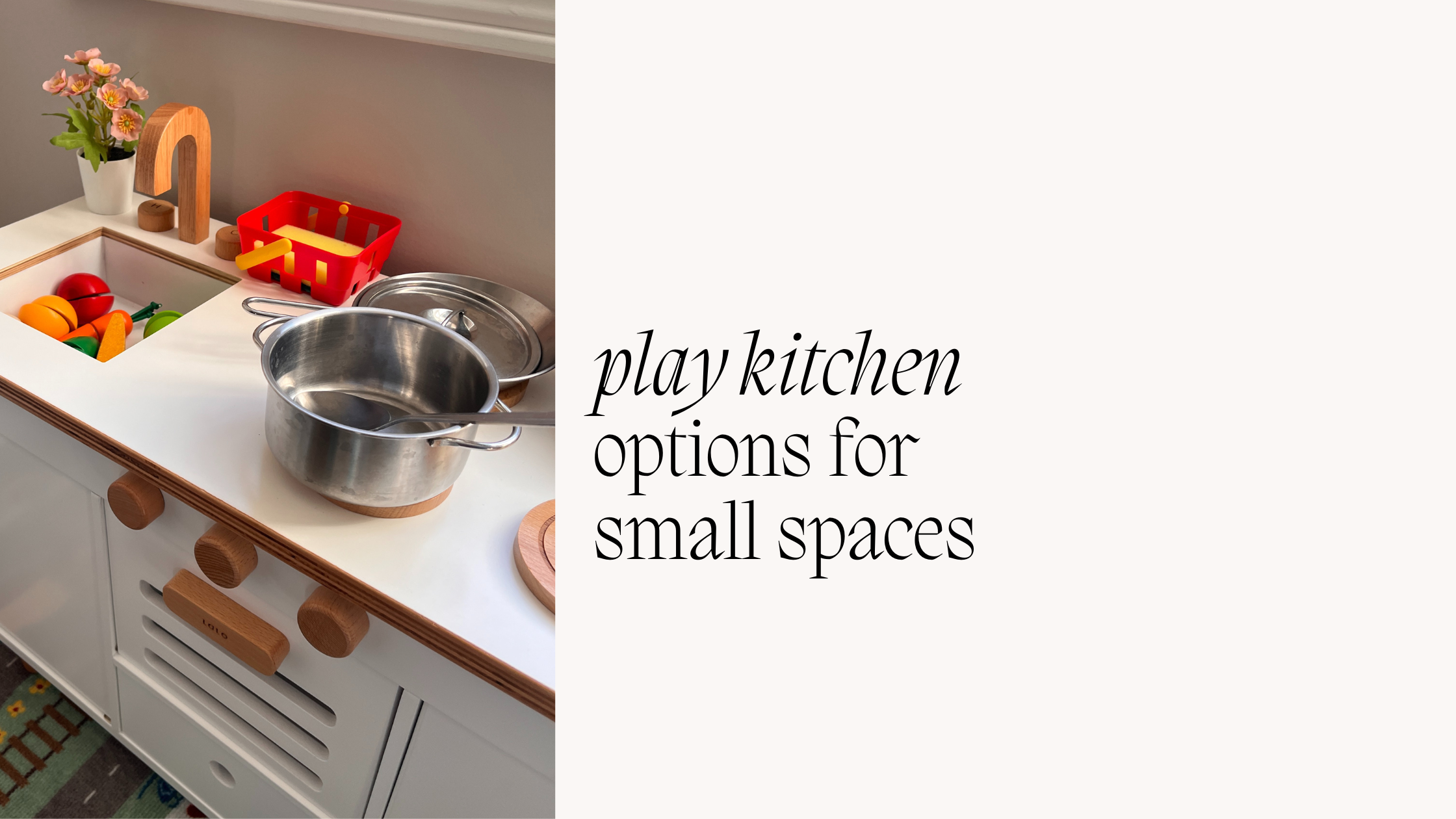 Play Kitchens for Small Spaces