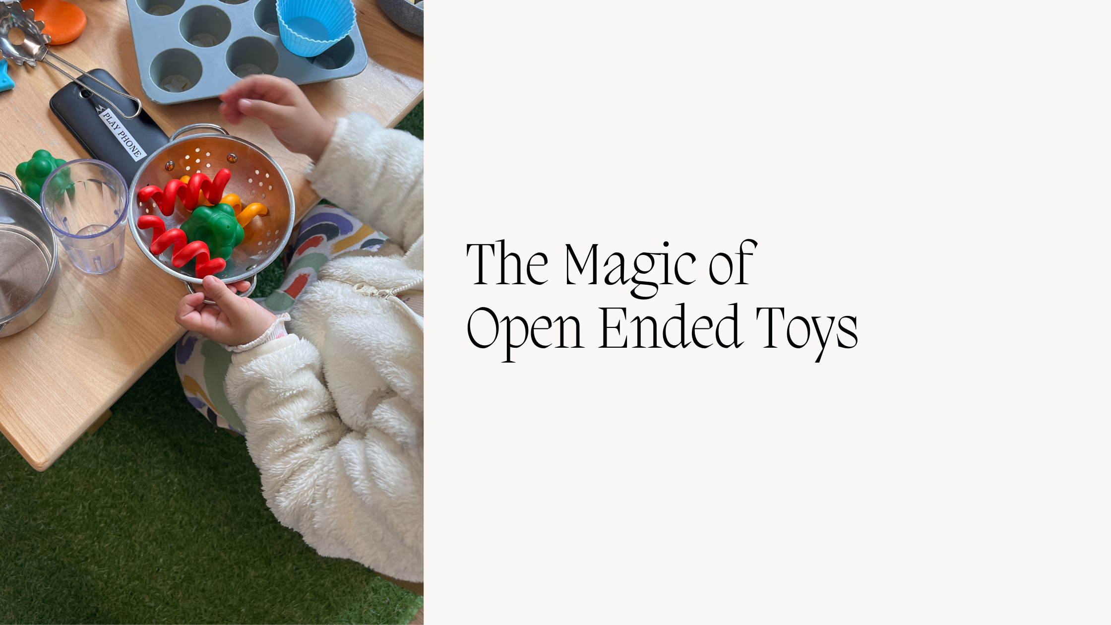 The Magic of Open Ended Toys