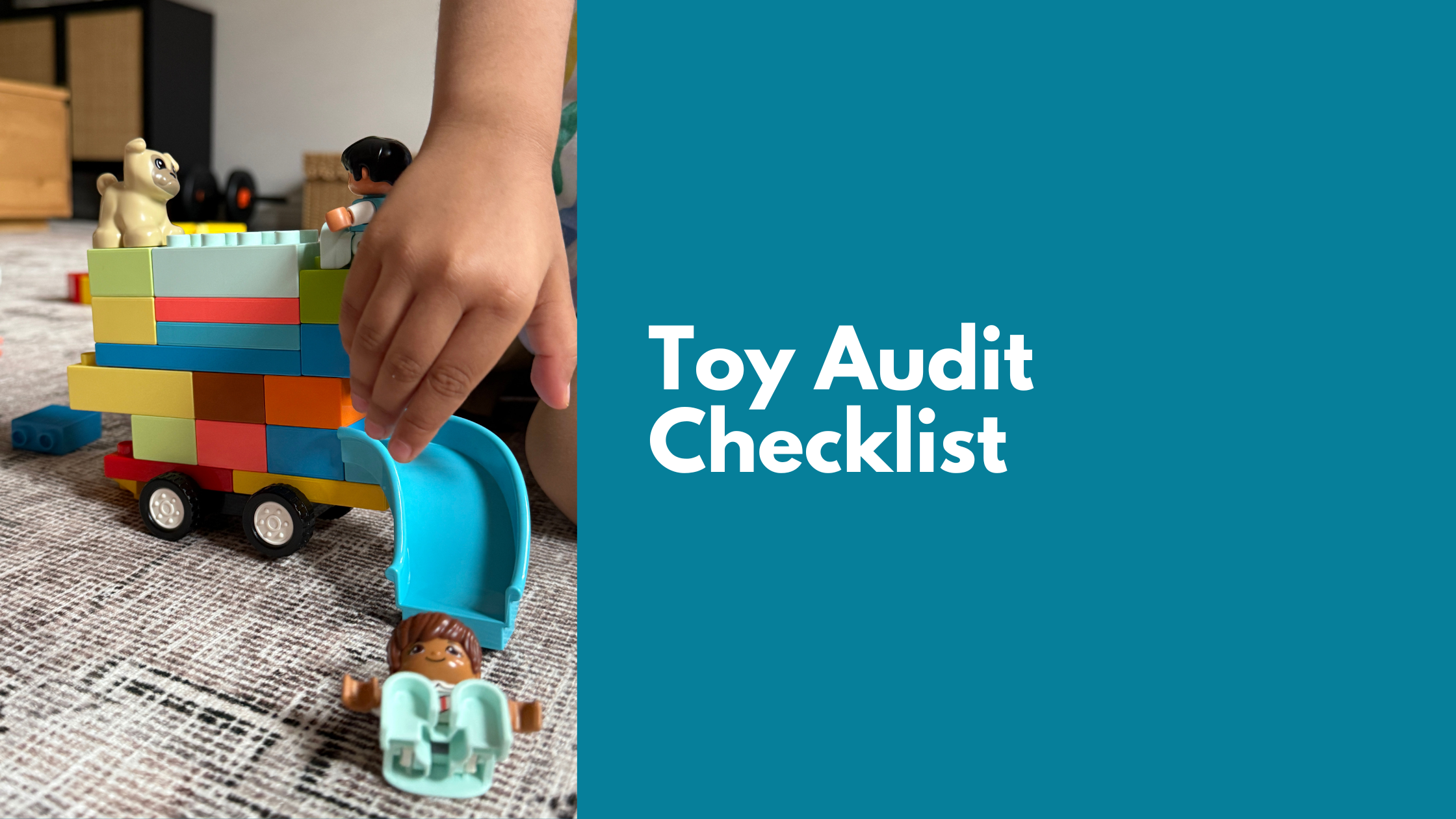 Toy Audit Checklist When You Have Too Many Toys